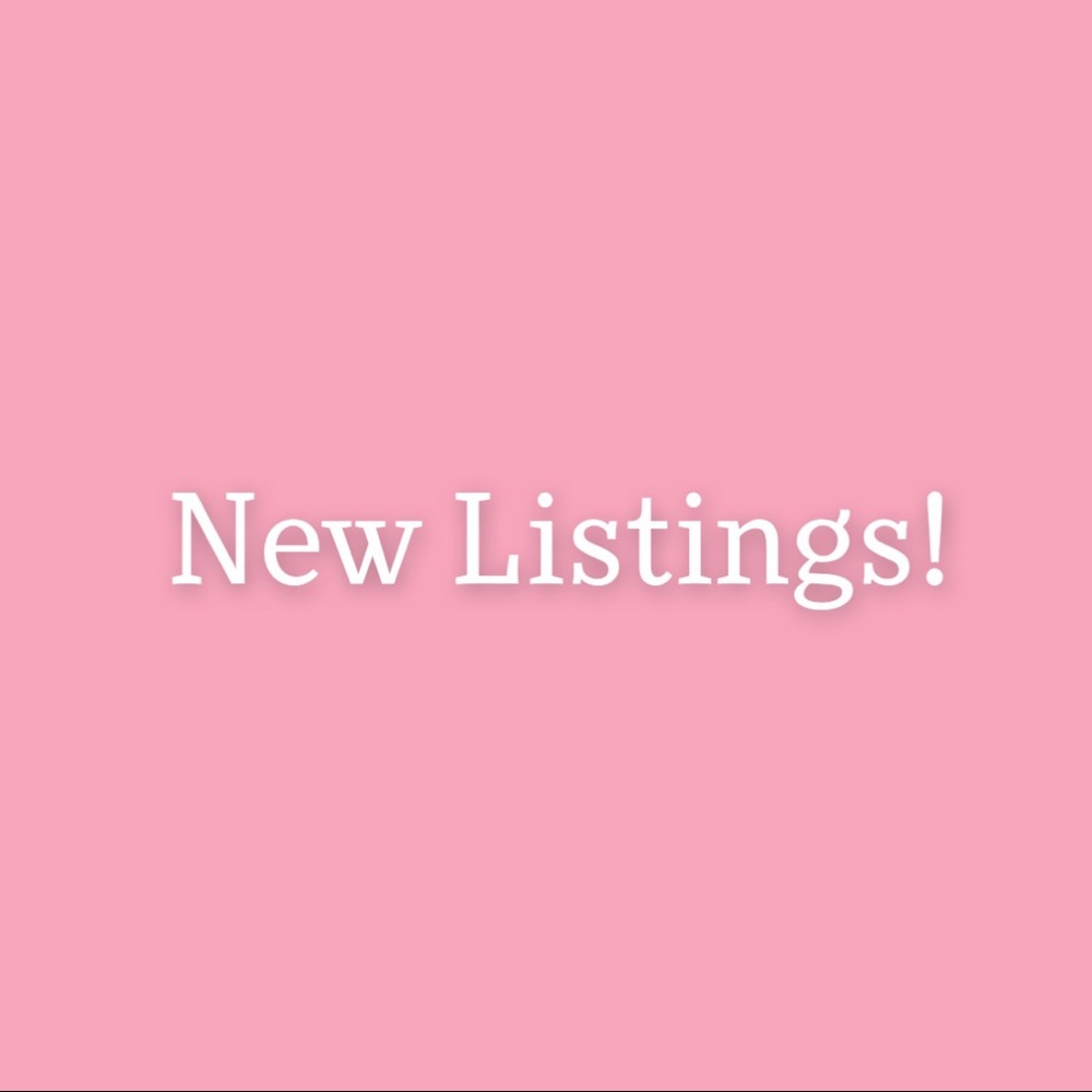 New Listings!
